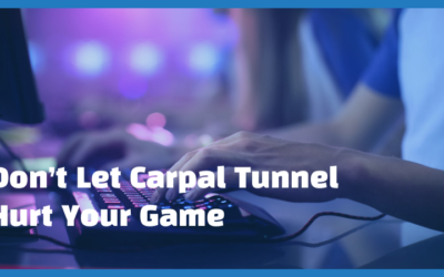 Don’t Let Carpal Tunnel Hurt Your Game