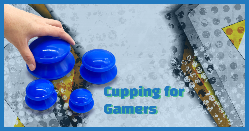 Cupping for Gamers